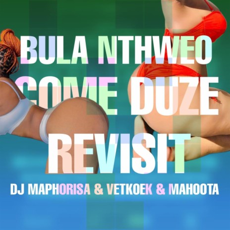 DJ MAPHORISA (BULA NTHWEO REVISIT)