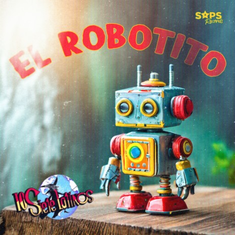 El Robotito | Boomplay Music