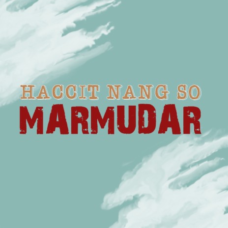 Haccit Nang so Marmudar (Remastered 2023) | Boomplay Music