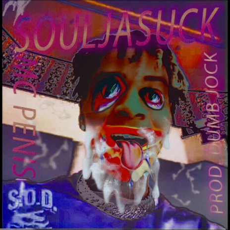 SOULJASUCK ft. Dumb Jock | Boomplay Music