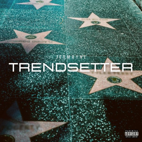 Trendsetter | Boomplay Music