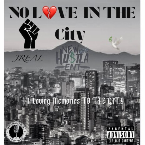 NO LOVE IN THE CITY | Boomplay Music
