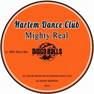 Download Dance Club album songs: Mighty Real (HDC Disco | Boomplay Music