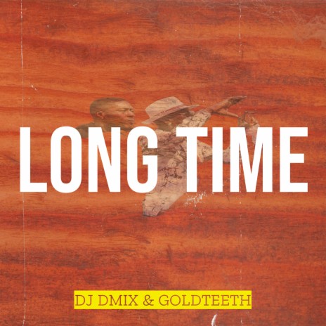 Long Time ft. GOLDTEETH | Boomplay Music