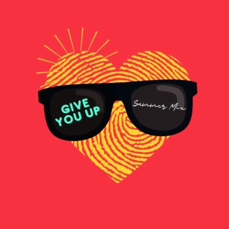 Give You up (Summer Mix) ft. David Nowakowski | Boomplay Music