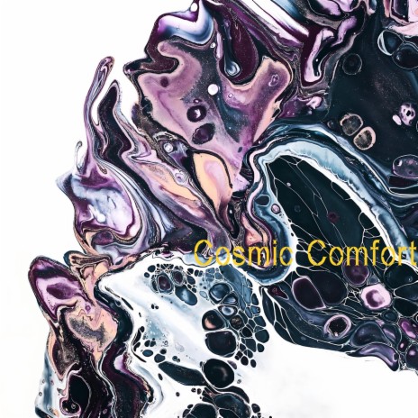 Cosmic Comfort