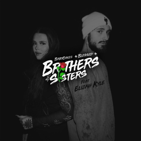 Brothers & Sisters (Remix) ft. BabyCakes & Elijah Kyle | Boomplay Music