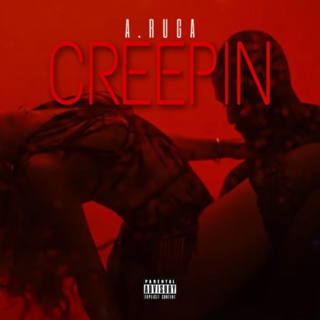 Creepin | Boomplay Music