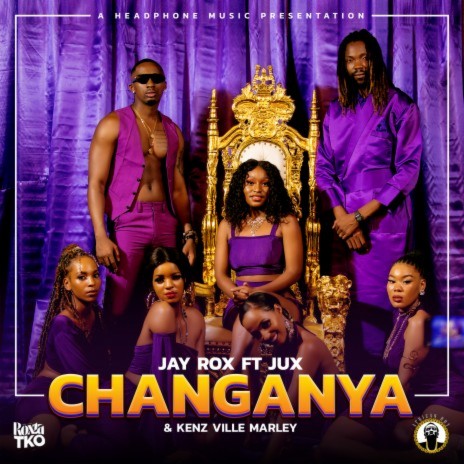 Changanya ft. Jux & Kenz Ville Marley | Boomplay Music