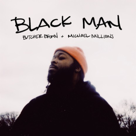 BLACK MAN ft. Michael Millions | Boomplay Music