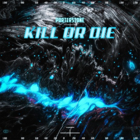 Kill or Die | Boomplay Music