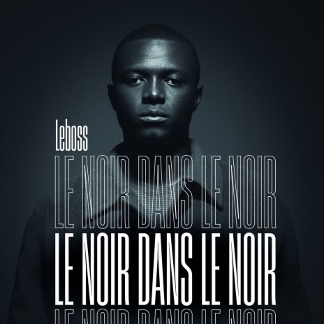 Le noir dans le noir | Boomplay Music