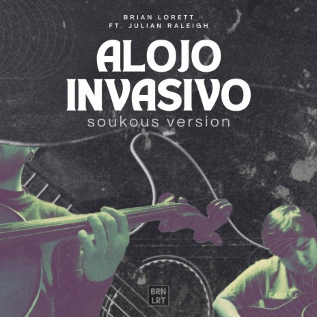 Alojo Invasivo (Soukous Version) ft. Julian Raleigh | Boomplay Music