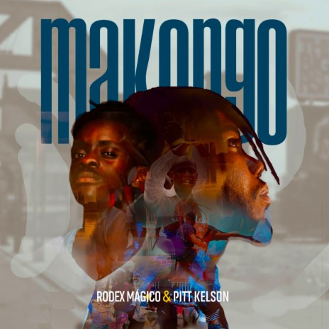 Makongo ft. Pitt Kelson