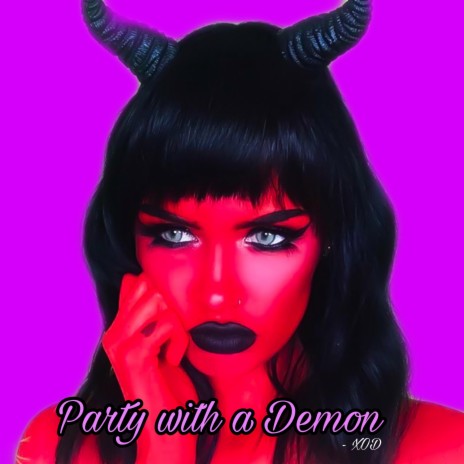 Party with a Demon | Boomplay Music