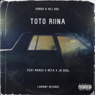 Toto Riina (feat. Kej Dou, Marco, Reta & JK Soul)