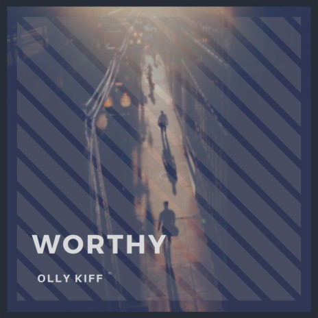 Worthy | Boomplay Music