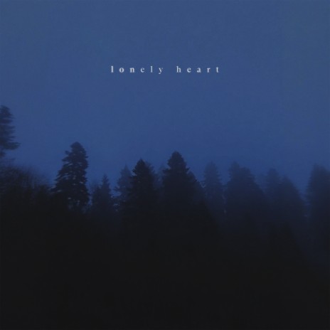 Lonely Heart | Boomplay Music