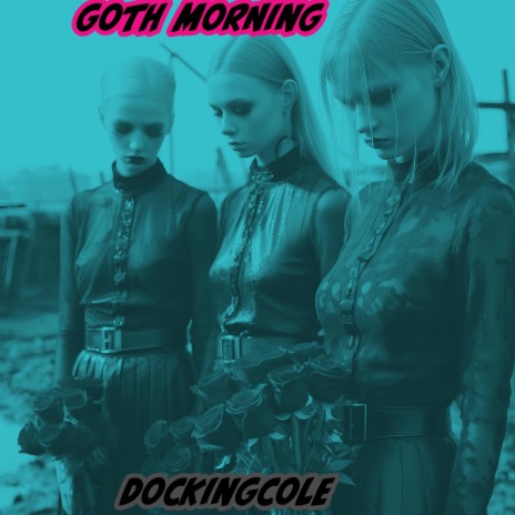 Goth Morning