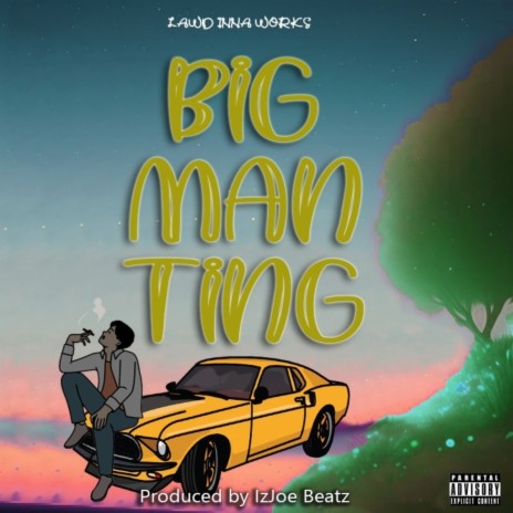 Big Man Ting | Boomplay Music