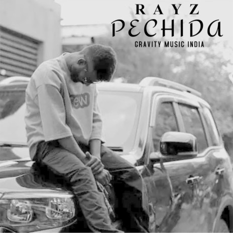 Pechida ft. RAYZ | Boomplay Music