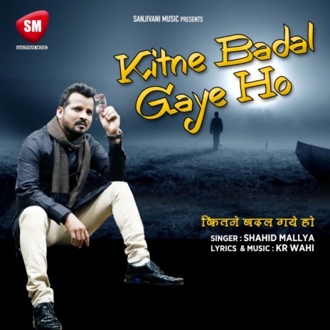 Kitne Badal Gaye Ho | Boomplay Music