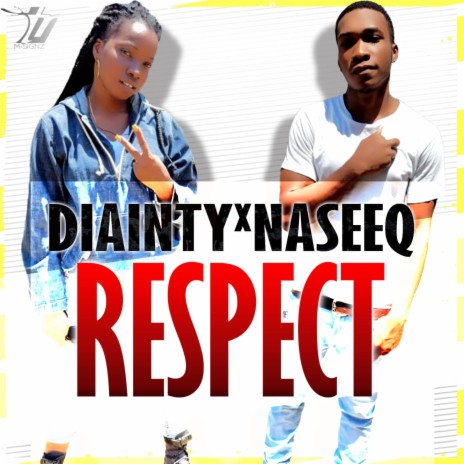 Respect (feat. Diainty & Naseeq)