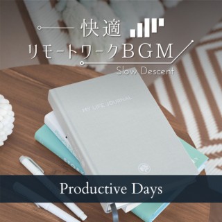 快適リモートワークBGM - Productive Days