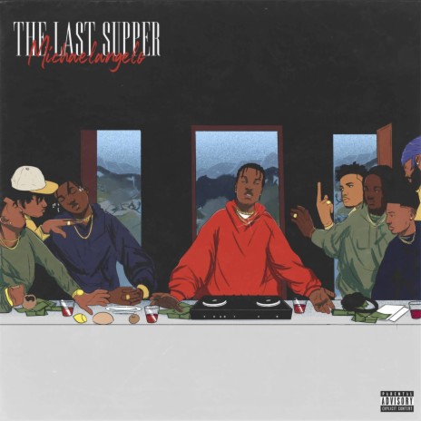 THE LAST SUPPER (feat. Lance DeVinci & Donnie Vibe$)