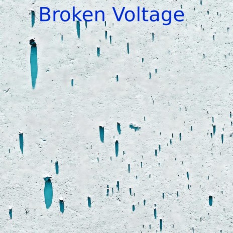 Broken Voltage | Boomplay Music