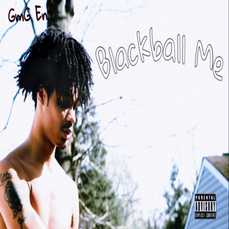 Blackball me | Boomplay Music