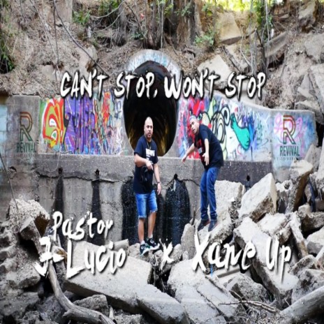 Can't Stop Won't Stop ft. Pastor J-Lucio