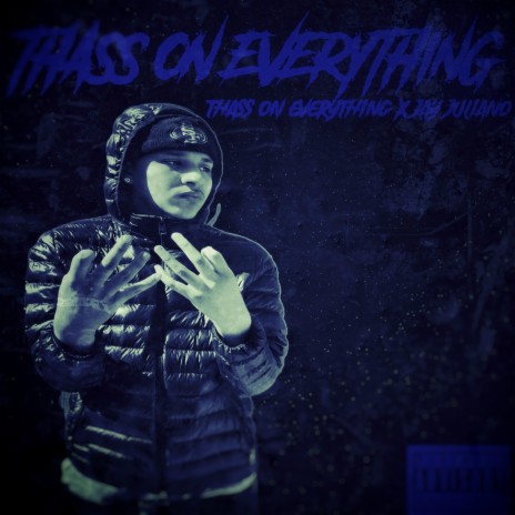 Thass on everything | Boomplay Music