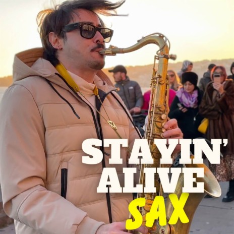 Stayin' Alive (Sax Version) | Boomplay Music