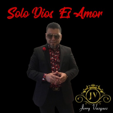 Solo Dios Es Amor | Boomplay Music