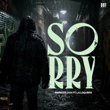 SORRY ft. La Loquera | Boomplay Music