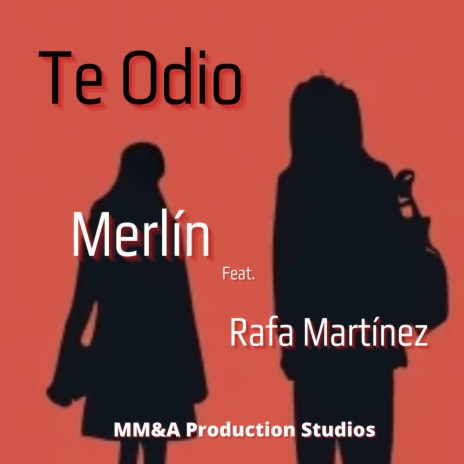 Te Odio (Special Version) ft. Rafa Martínez | Boomplay Music