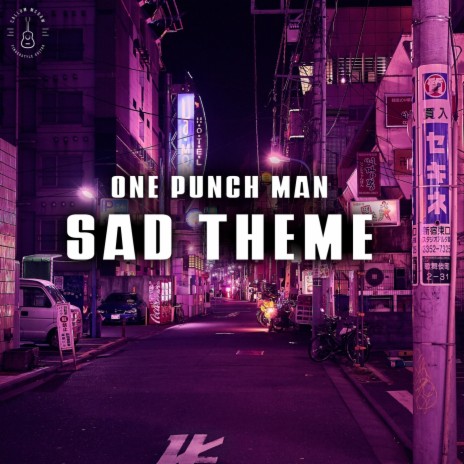 Sad Theme (From One Punch Man) | Boomplay Music