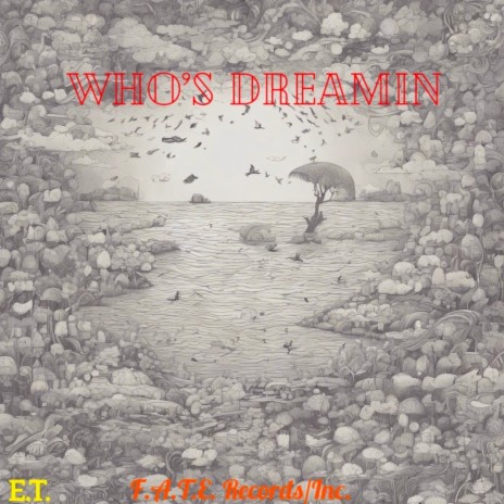 Who's Dreamin | Boomplay Music