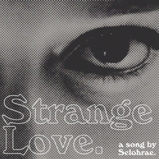 Strange Love lyrics | Boomplay Music