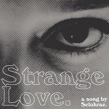 Strange Love | Boomplay Music