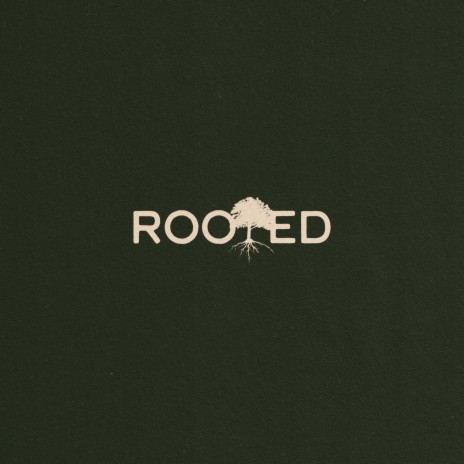 Rooted | Boomplay Music