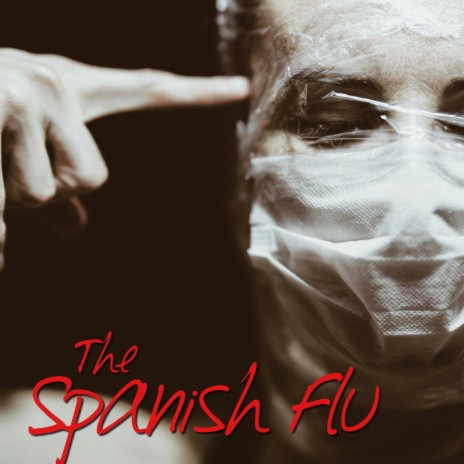 Spanish Flu | Boomplay Music
