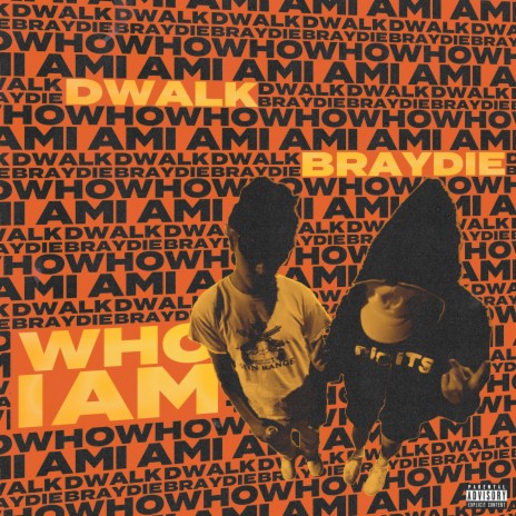 Who I Am (feat. Braydie) | Boomplay Music