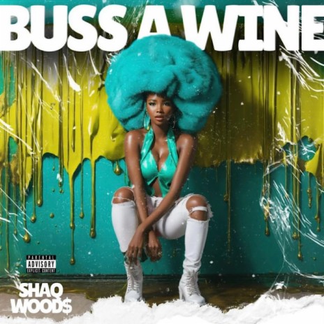 Buss A Wine | Boomplay Music