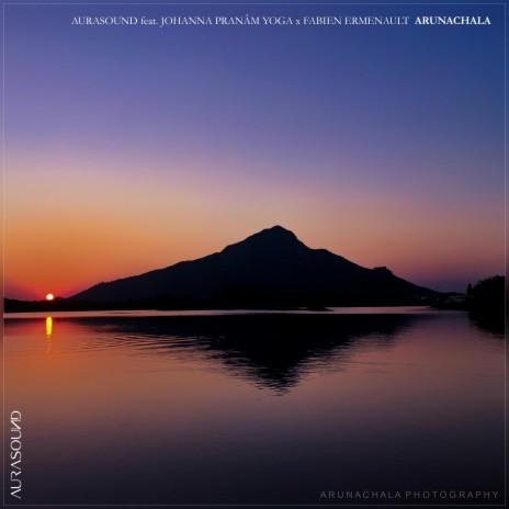 Arunachala ft. Johanna Pranâm Yoga & Fabien Ermenault | Boomplay Music