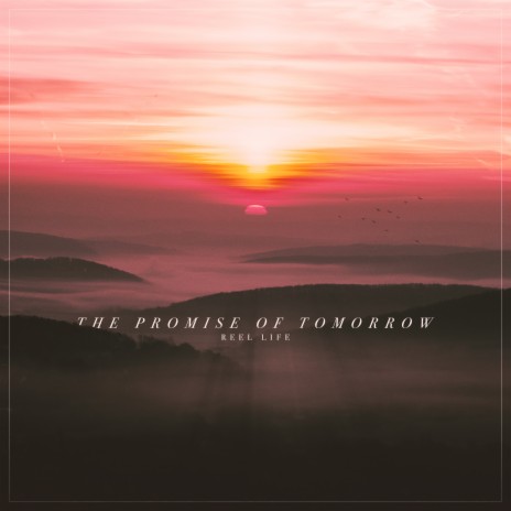 The Promise Of Tomorrow | Boomplay Music