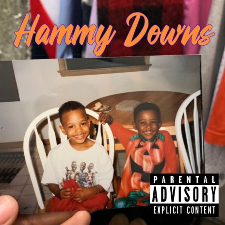 HAMMY DOWNS | Boomplay Music