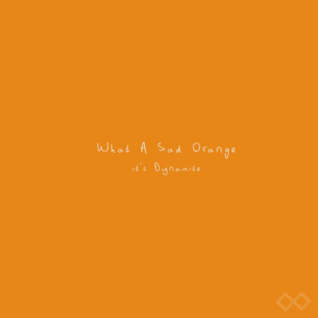 What a Sad Orange | Boomplay Music