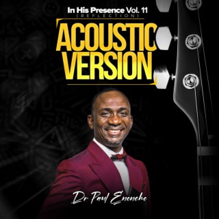 In His Presence, Vol. 11 (Reflection) (Acoustic)